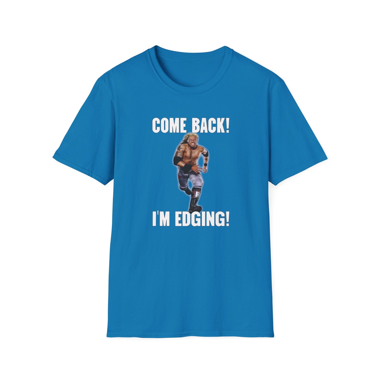 Come Back! I'm Edging!