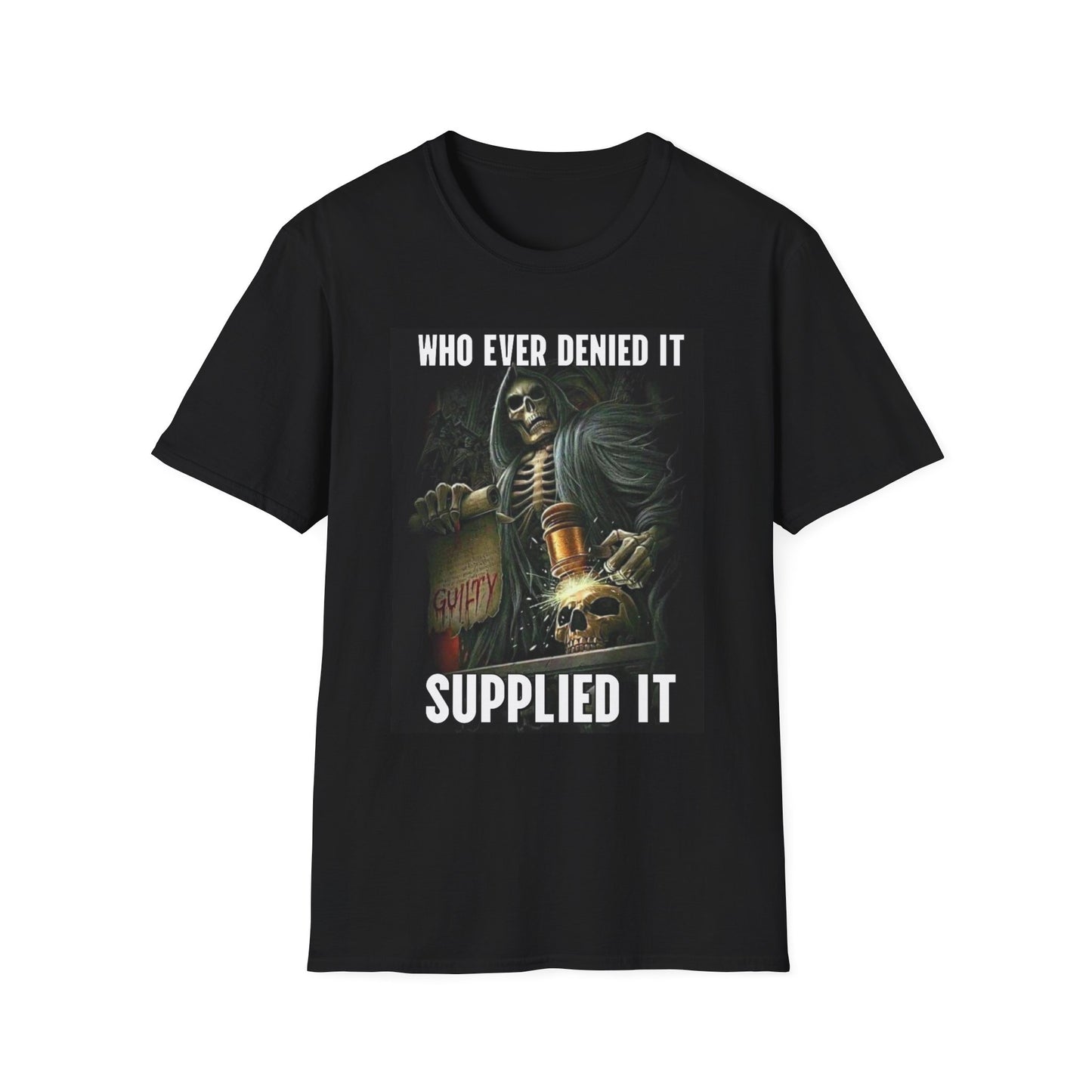 Who Ever Denied It Supplied It
