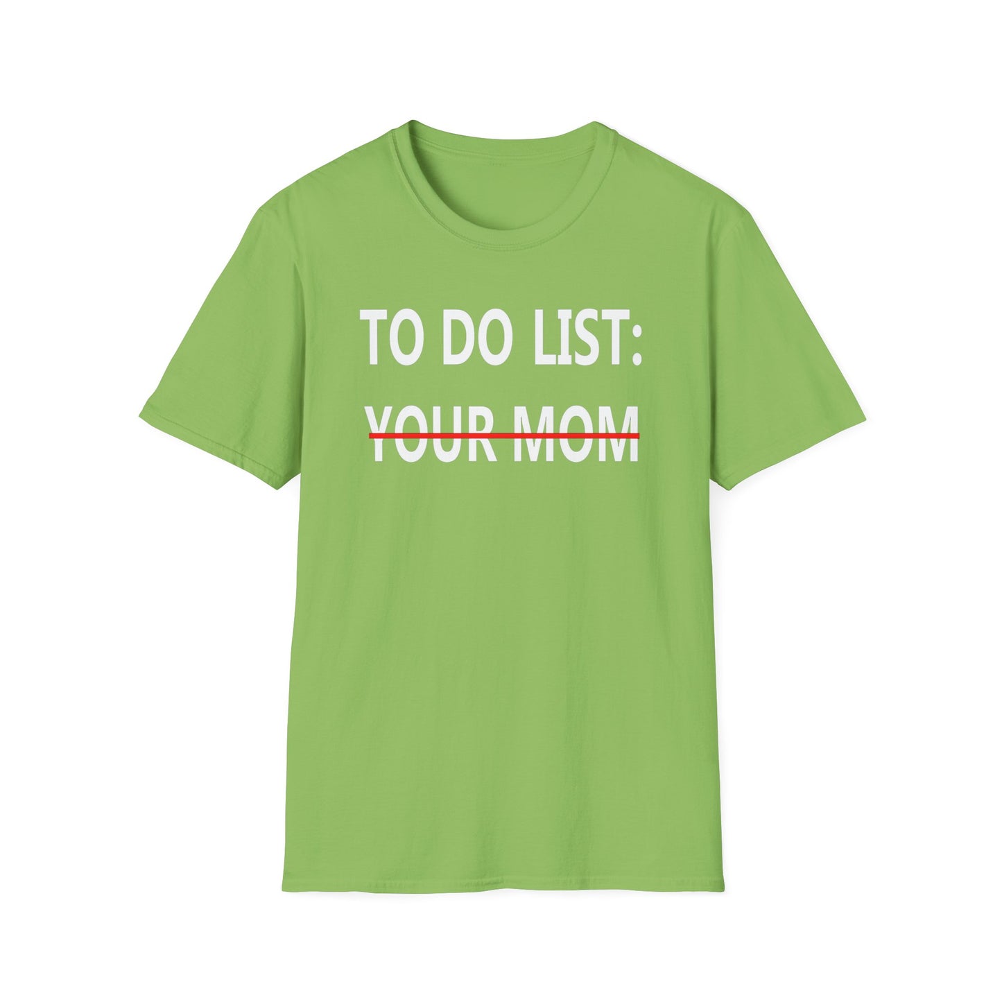To Do List: Your Mom
