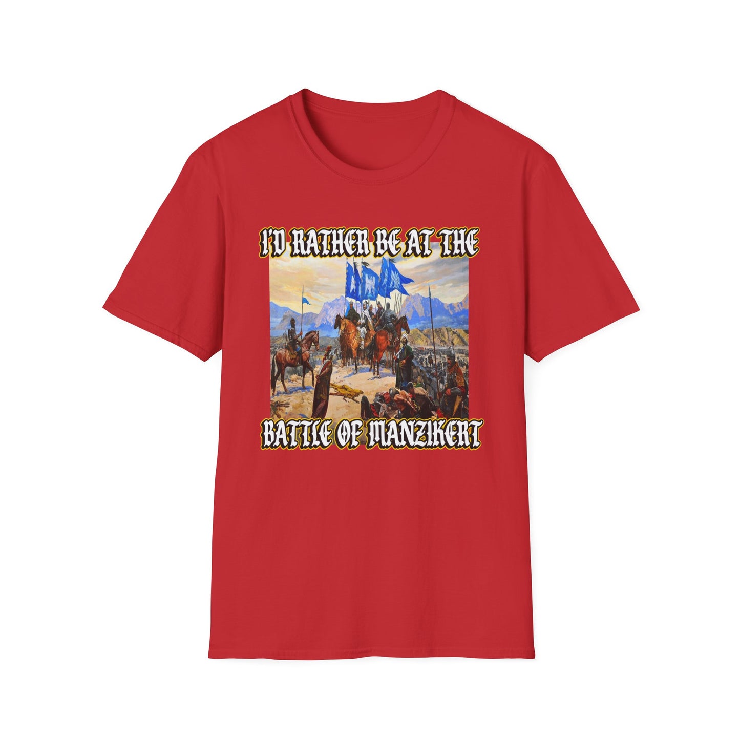 I'd Rather Be at the Battle of Manzikert