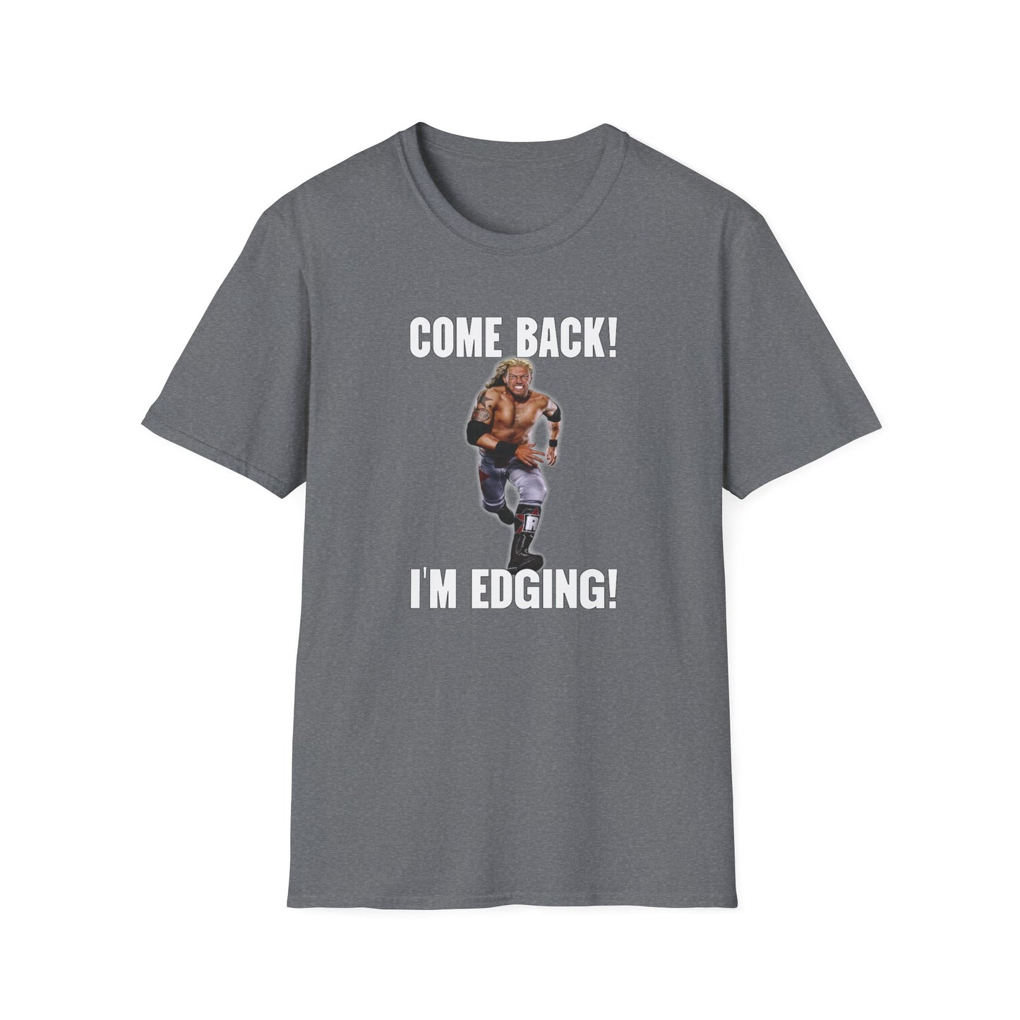 Come Back! I'm Edging!