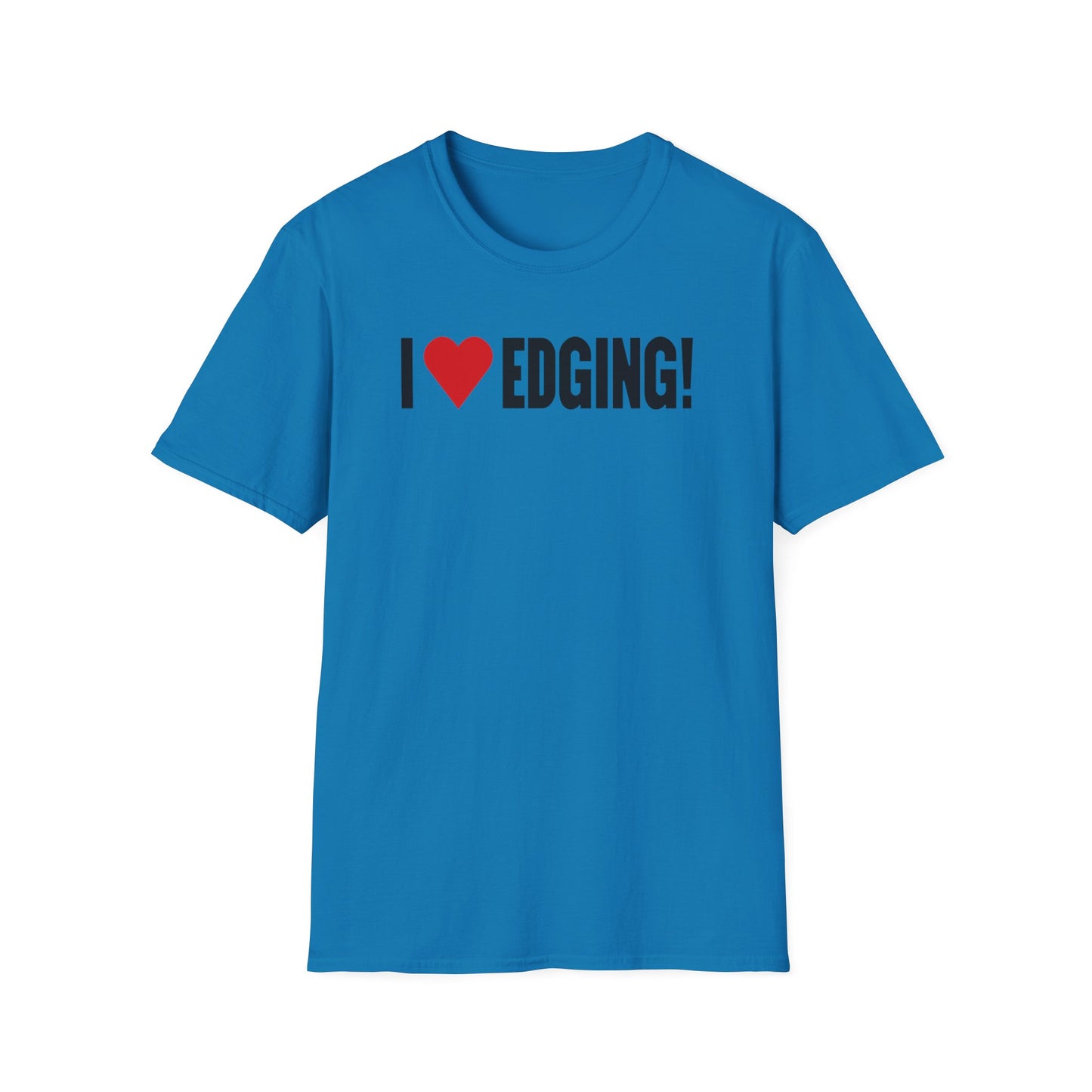 I ❤️ Edging