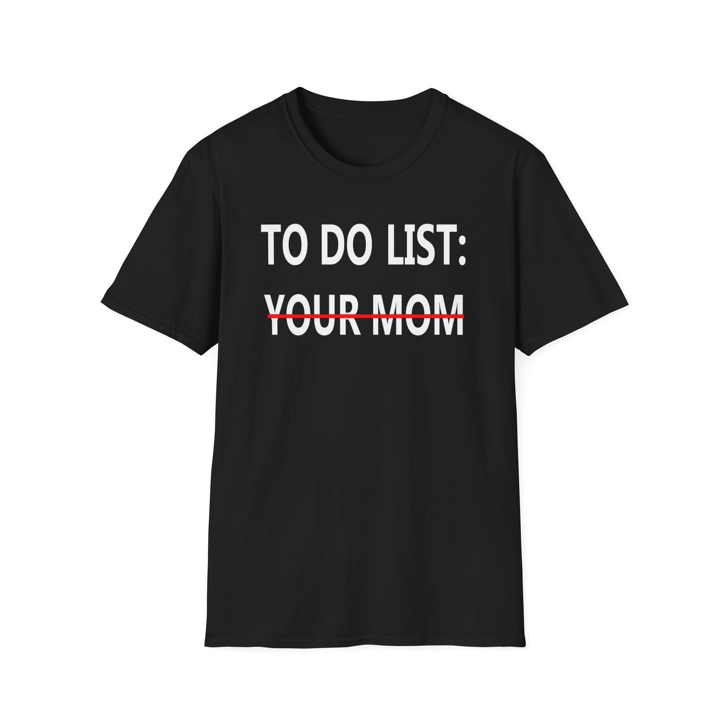 To Do List: Your Mom