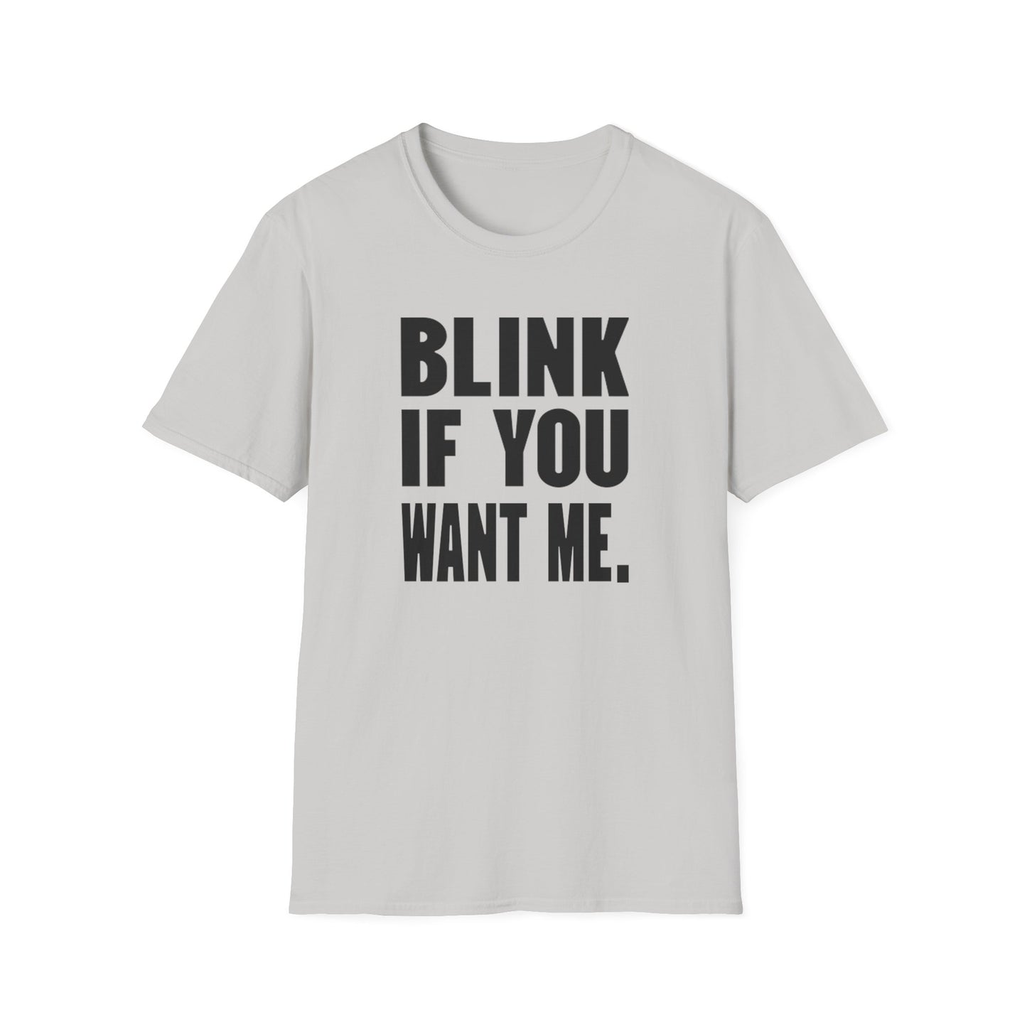 Blink If You Want Me