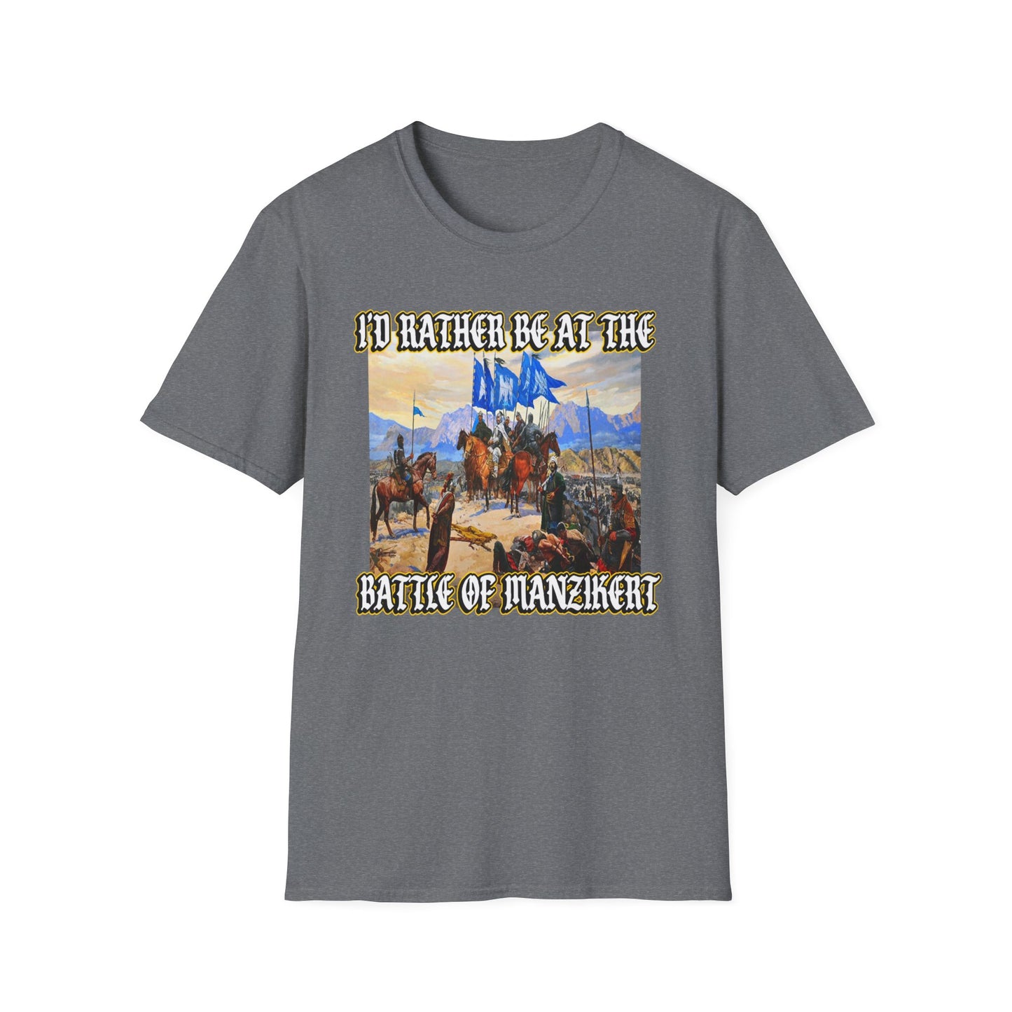 I'd Rather Be at the Battle of Manzikert