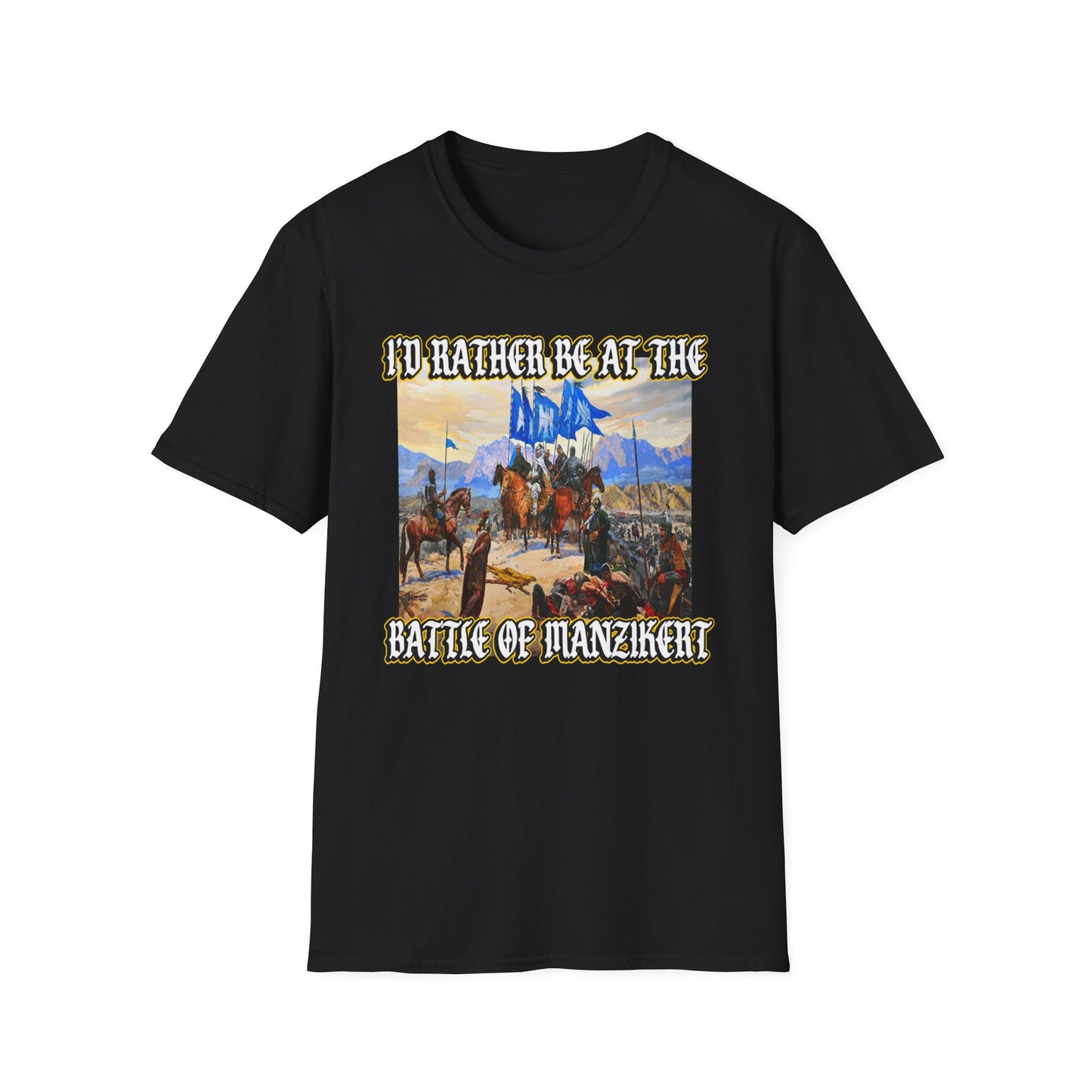 I'd Rather Be at the Battle of Manzikert