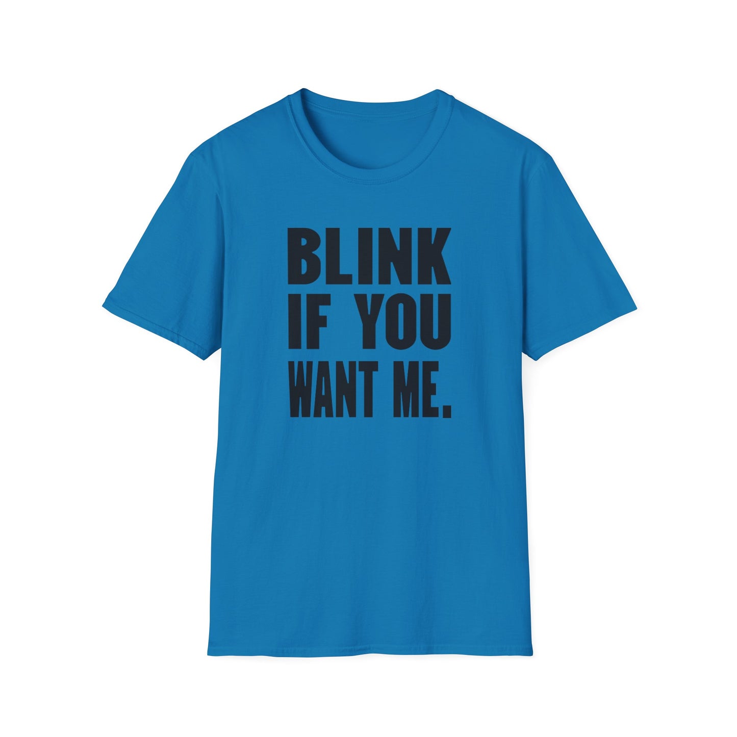 Blink If You Want Me