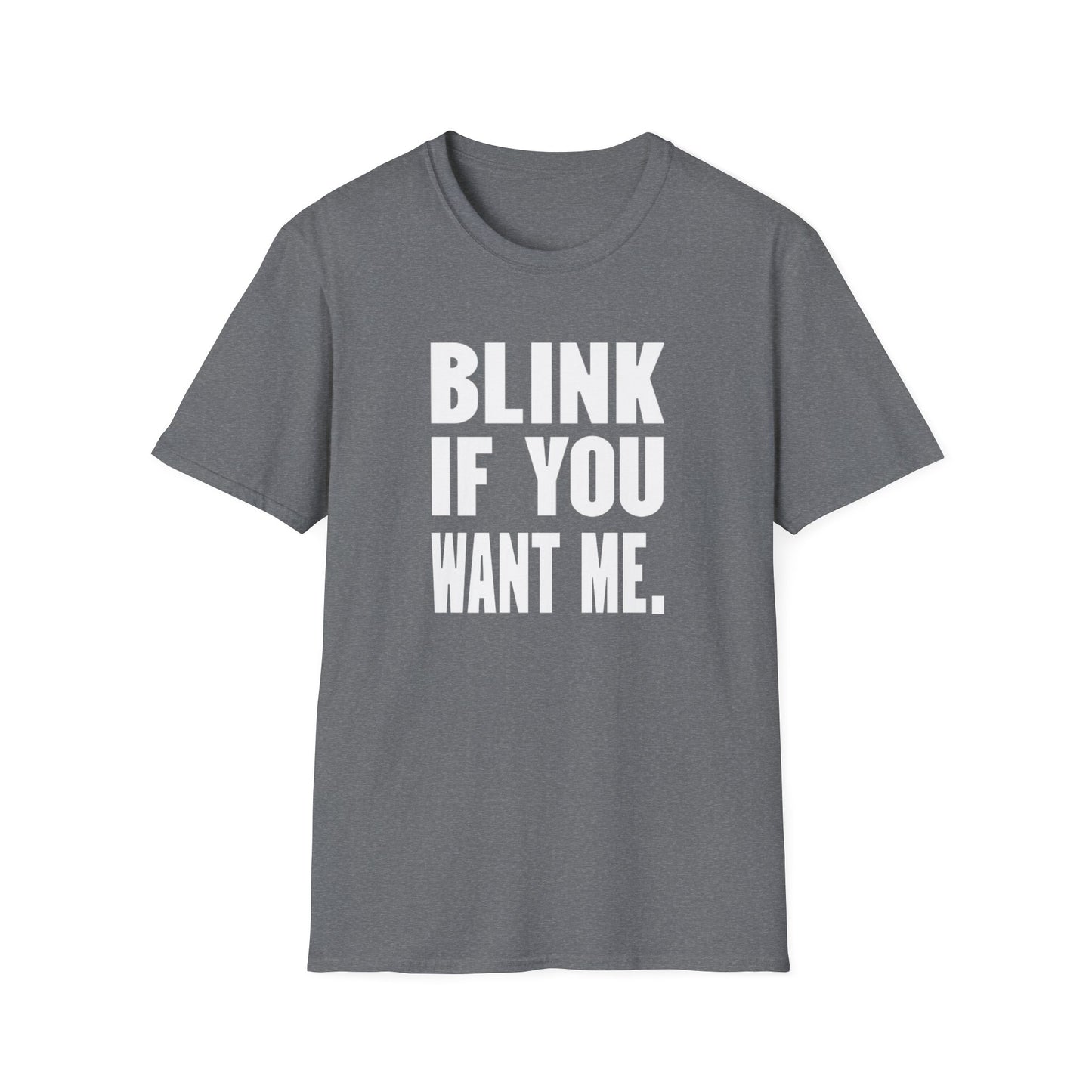 Blink If You Want Me