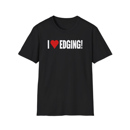 I ❤️ Edging!