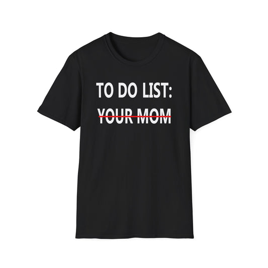 To Do List: Your Mom