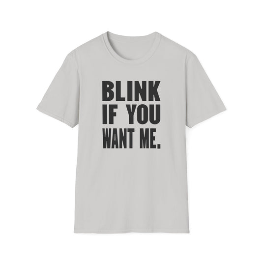 Blink If You Want Me