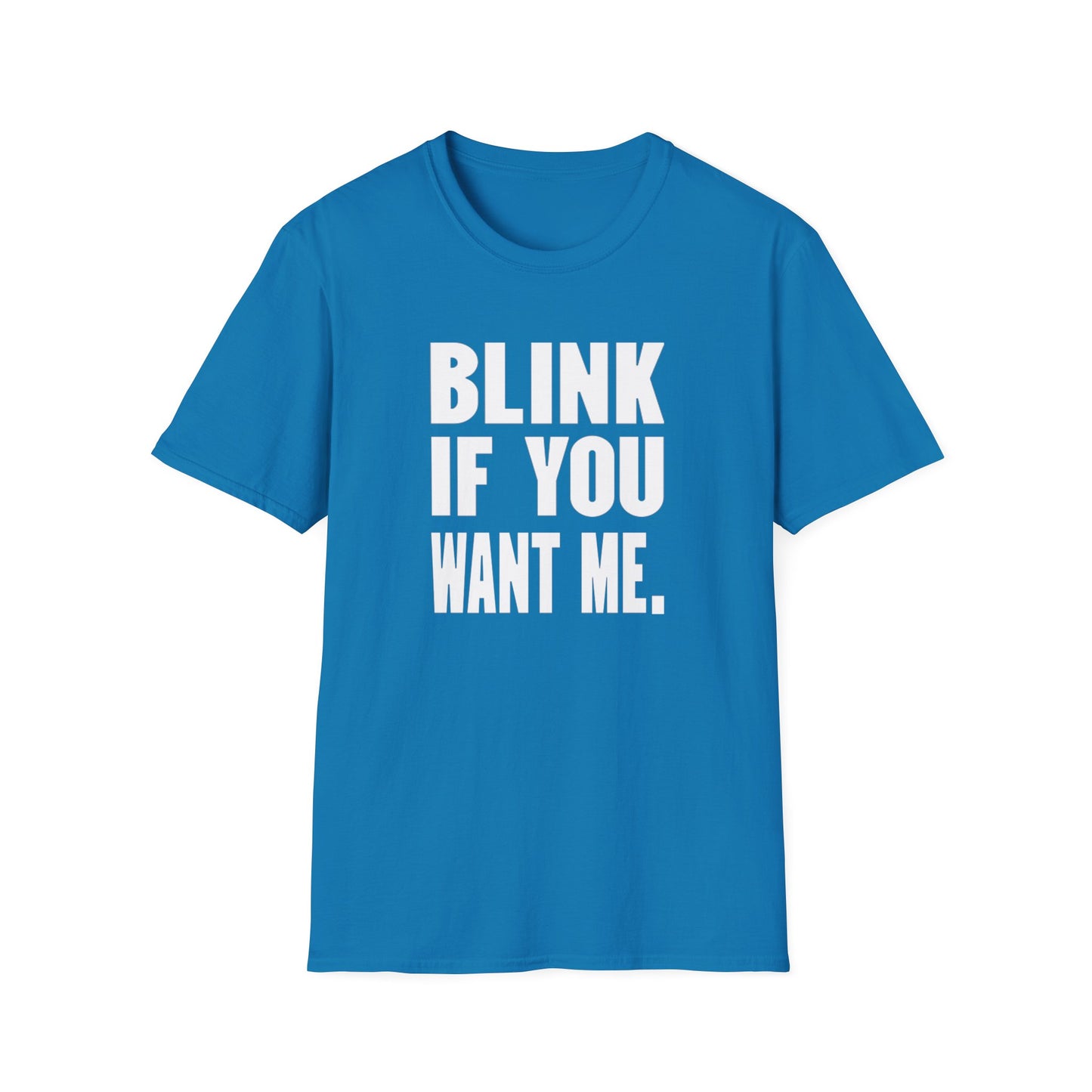 Blink If You Want Me