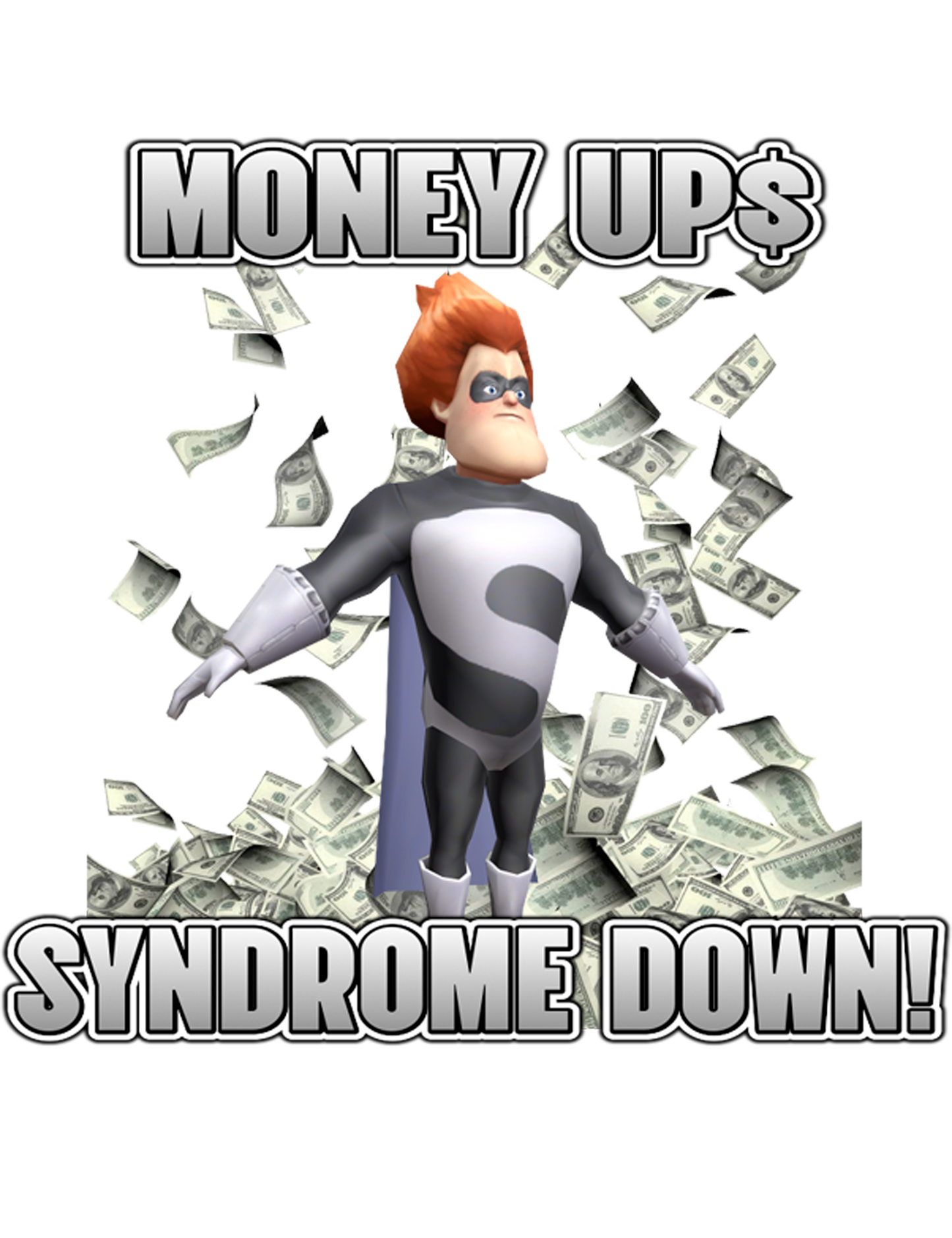 Money Up, Syndrome Down!